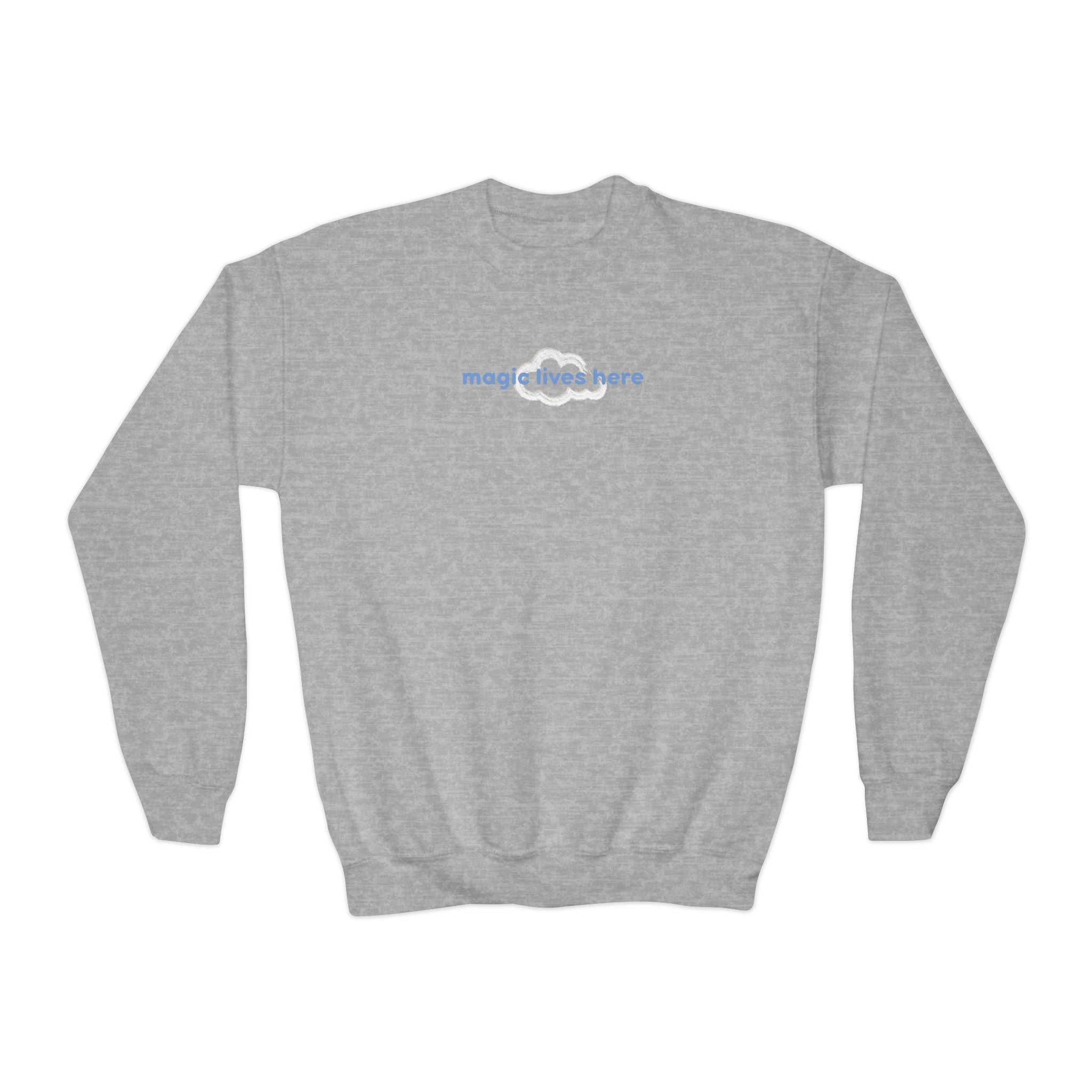 Magic Lives Here Crewneck